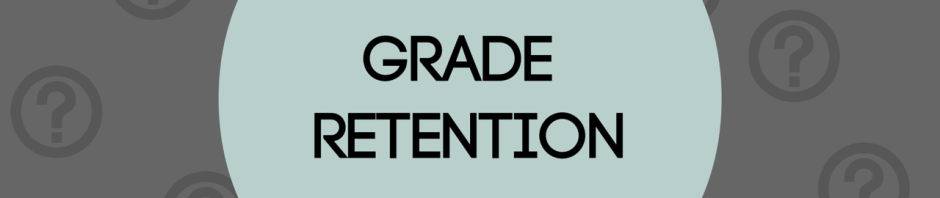 Is Grade Retention Effective?